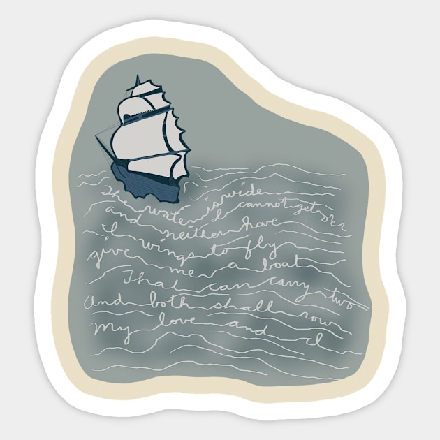 Ship With The Water Is Wide Sticker by Love, Potato 